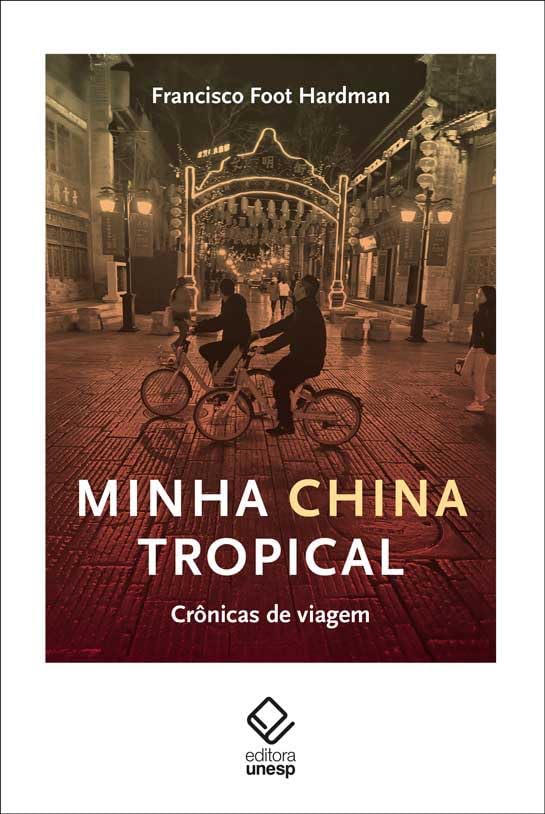 Minha China tropical: Crônicas de viagem | Amazon.com.br