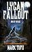 Lycan Fallout 3: End Of An Age: A Michael Talbot Adventure