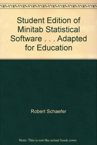 Student Edition of Minitab Statistical Software . . . Adapted for Education