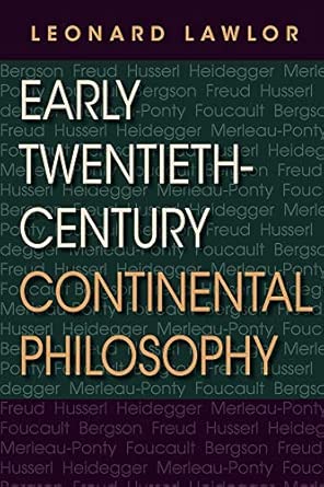 Early Twentieth-Century Continental Philosophy book cover