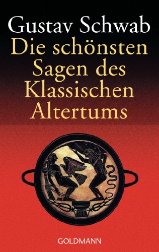 Die schönsten Sagen des Klassischen Altertums: Roman