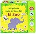 Mi primer libro de sonidos. El zoo