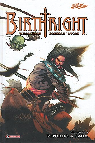 Birthright. Ritorno a Casa. Vol 1 Birthright. Ritorno a Casa. Vol 1