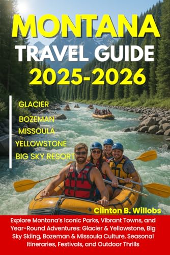 Montana Travel Guide 2025-2026