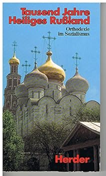 Paperback Tausend Jahre Heiliges Russland. Orthodoxie im Sozialismus [German] Book
