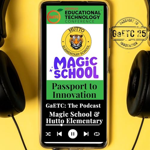 Live from GaETC: AI in the Classroom: Magic School's Impact on Teacher Time and Student Learning at Hutto Elementary copertina