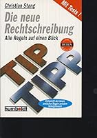 Die neue Rechtschreibung. Alle Regeln auf einen Blick. Mit Tests. 3581670844 Book Cover