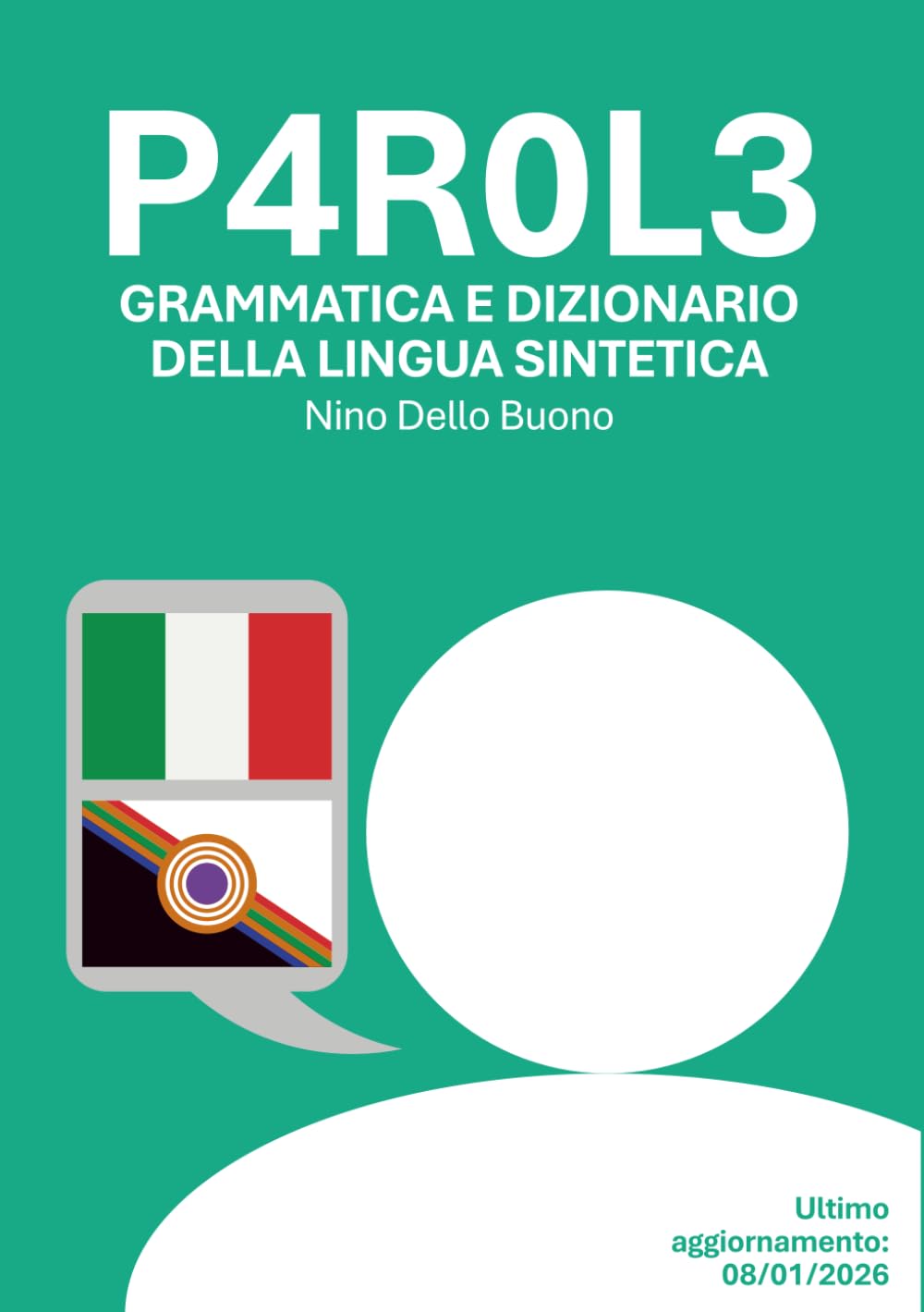 P4R0L3: Grammatica e Dizionario della Lingua Sintetica