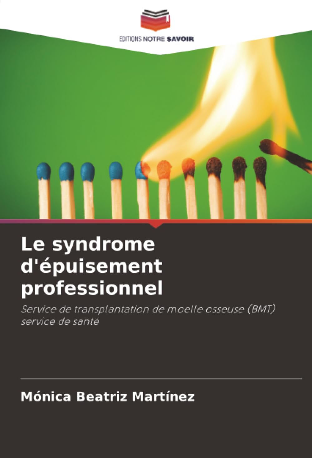 Le syndrome d'épuisement professionnel: Service de transplantation de moelle osseuse (BMT) service de santé