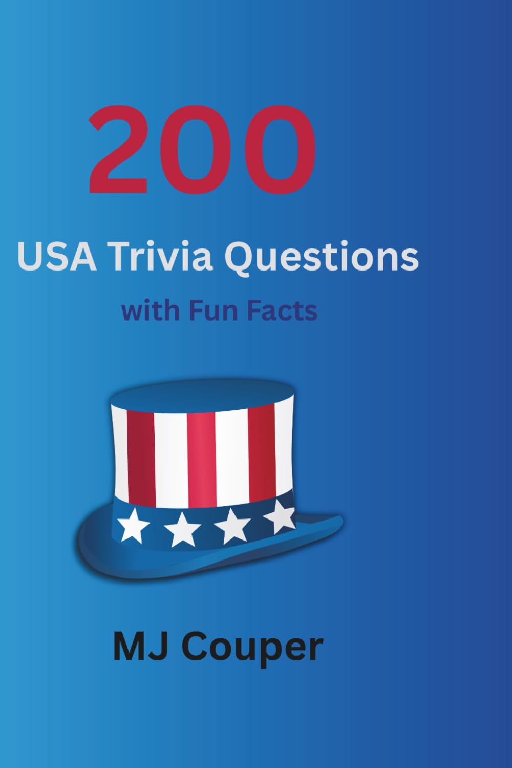 200 USA Trivia Questions: With Fun Facts