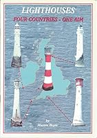 Lighthouses: Four Countries, One Aim (Lighthouses of England & Wales) 1901043029 Book Cover