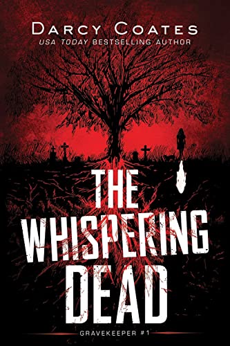 The Whispering Dead: A Paranormal Mystery of Ghostly Secrets (Gravekeeper, 1)