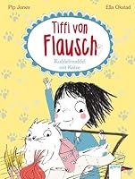 Tiffi von Flausch 02. Kuddelmuddel mit Katze 340170608X Book Cover
