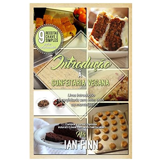 Introdução à Confeitaria Vegana: Edição Brasileira