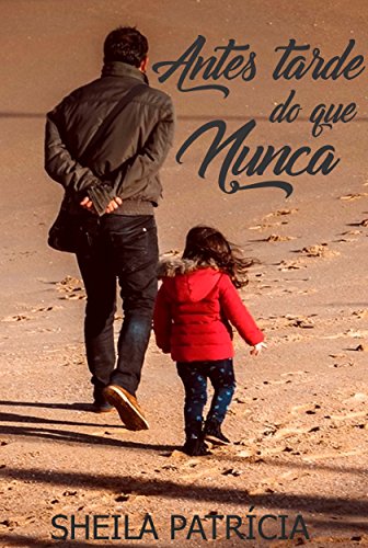 Antes tarde do que nunca