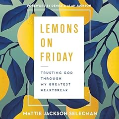 Lemons on Friday Audiolibro Por Mattie Jackson Selecman arte de portada