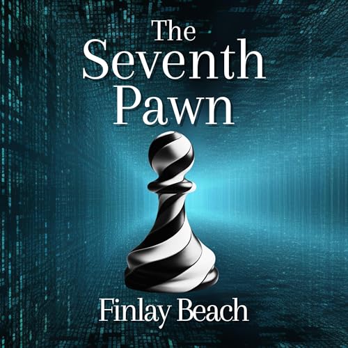 The Seventh Pawn by Finlay Beach episode artwork