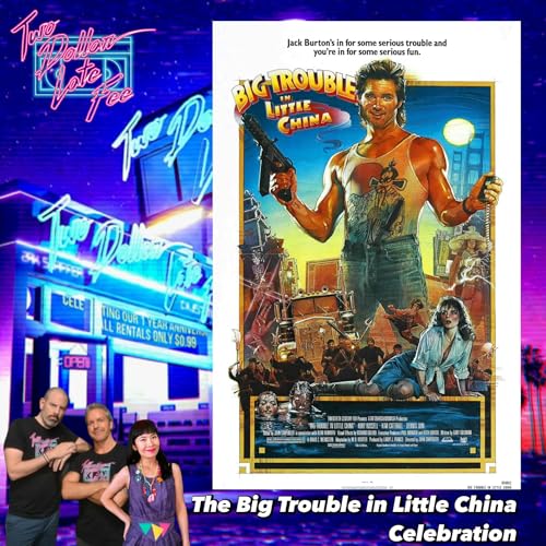The Big Trouble in Little China Celebration