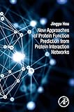 New Approaches of Protein Function Prediction from Protein Interaction Networks
