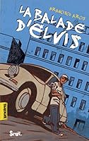 La Balade d'Elvis 2020969025 Book Cover