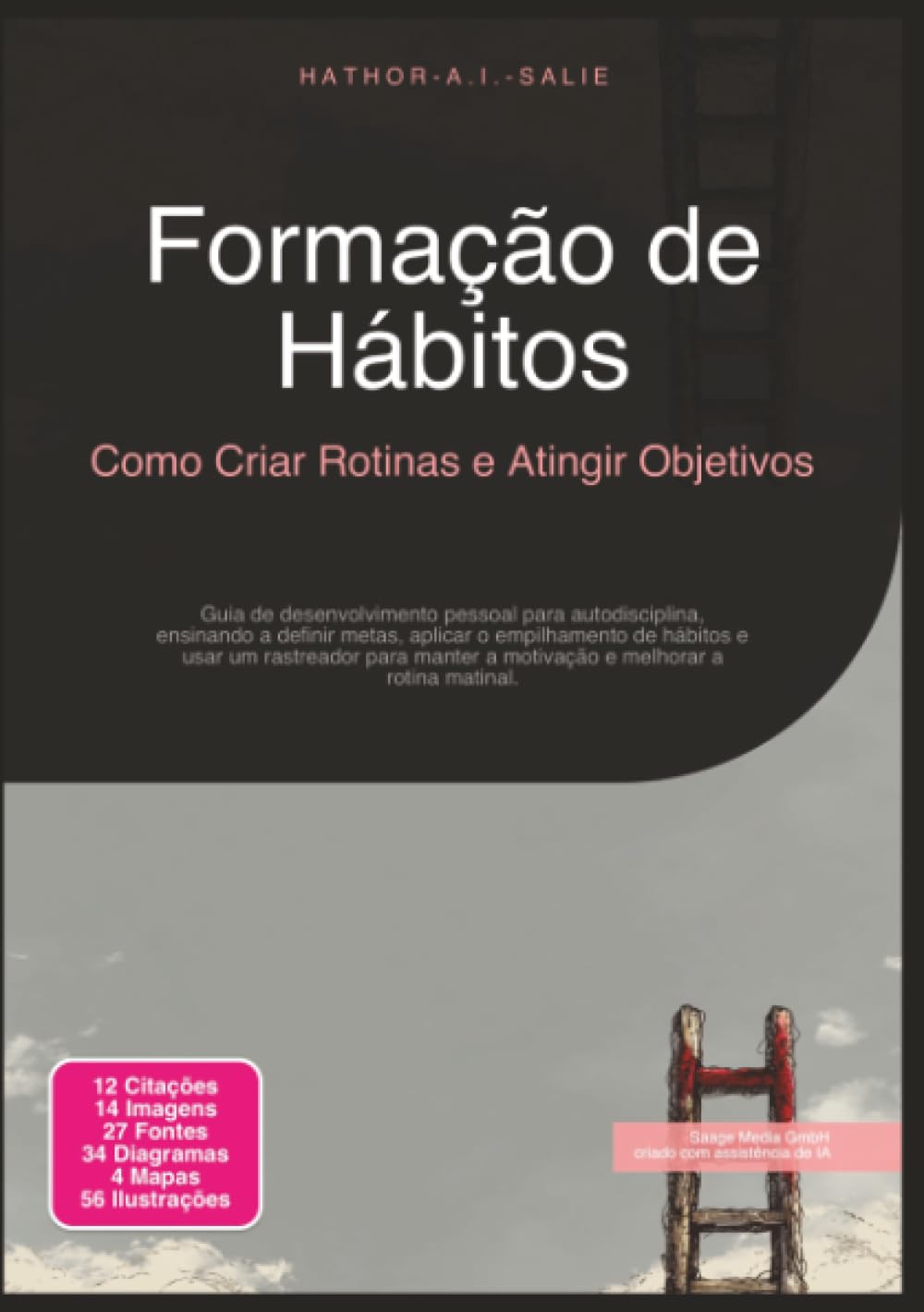 Formação de Hábitos: Como Criar Rotinas e Atingir Objetivos (Desenvolvimento pessoal)