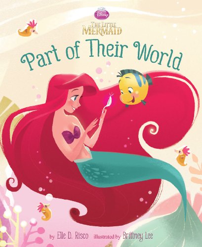 The Little Mermaid Picture Book: Part Of Their World (Disney Picture Book (Ebook)) #TOP21