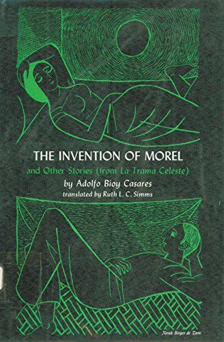 Cover of The Invention of Morel and Other Stories from La trama celeste