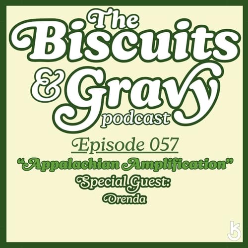 B&G Ep. 057 "Appalachian Amplification" feat. Orenda Podcast Por arte de portada