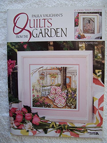 Paula Vaughan's Quilts from the Garden Cross Stitch Patterns