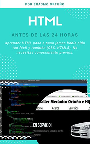 HTML antes de las 24 horas: Aprender HTML paso a paso jamas había sido tan fácil y también (CSS, HTM