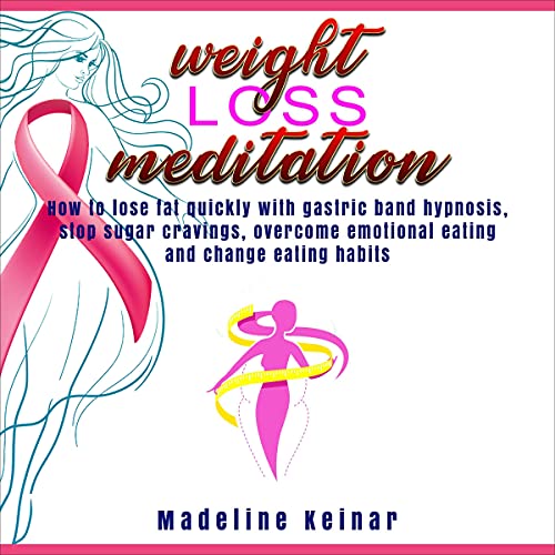 Weight Loss Meditation by Madeline Keinar episode artwork