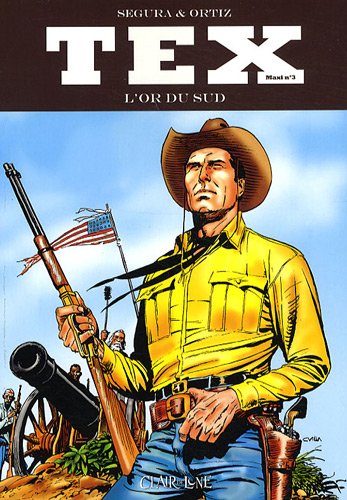 Télécharger Tex, Tome 3 : L'or du sud Gratuit