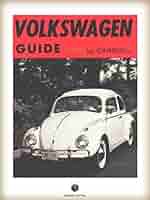 VOLKSWAGEN Guide: Service and Secrets of the World' Most