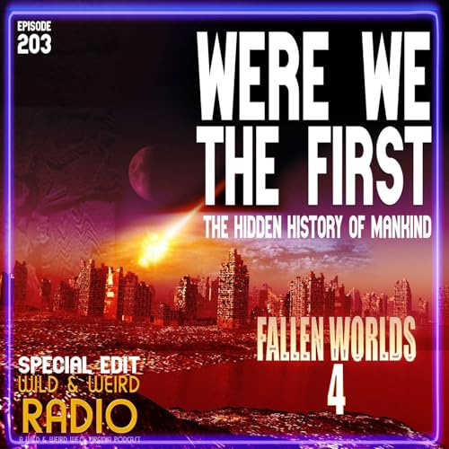 Were We The First? Examining The Past For Advanced Life On Earth Fallen Worlds 4