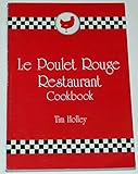Le Poulet Rouge Restaurant cookbook