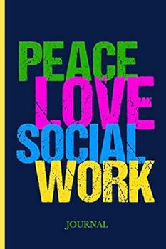 Paperback Peace Love Social Work Journal: Social Worker Notebook Book