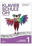 Klavierschule OH! Modul 1: Lernkonzept in 6 Modulen - Einstieg ab dem Vorschulalter