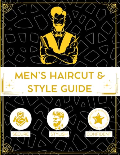 Men’s Hairstyle Handbook: Find Your Face Shape, Hair Type, and the Perfect Style — A Complete Guide for Every Man