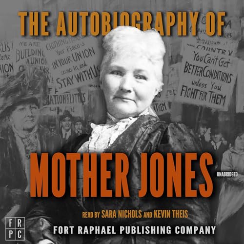 The Autobiography of Mother Jones | Mother Jones episode artwork