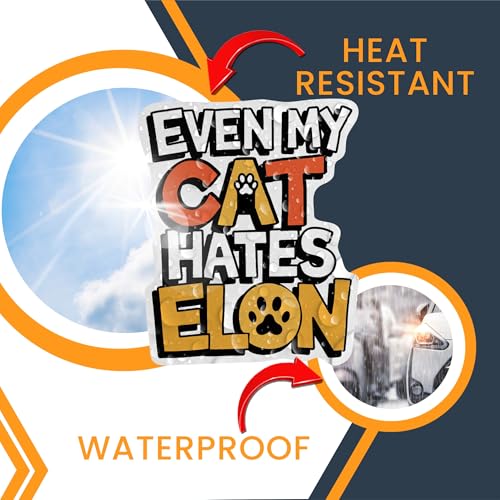 Image of Magnet Me Up Even My Cat Hates Elon Magnetic Decal Funny Political Car Magnet, Durable Waterproof Vinyl, UV-Printed for Fade Resistance, Anti-Elon Musk Gift, 4.5x5 Inches, Made in USA
