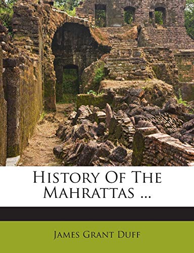 History of the Mahrattas ... 1272353001 Book Cover