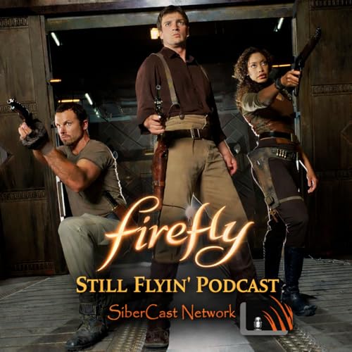Firefly Still Flyin' Podcast Titelbild