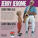 Something Old Something New - Jerry Jerome, Sid Robin, Vincent Youmans, Jerry Jerome, Dale McMickle, Sid Weiss, Joe Ascione, Johnny Smith, Johnny Potoker, Johnny Messner, Johnny Guarnieri, Specs Powell, Dick Hyman, Dick Cary, Dave Tough, Vernon Brown, Oscar Pettiford, Yank Lawson, Wolfie Tannenbaum, Nuncio "Toots" Mondello, Will Bradley, Paul Rickey, Mel Davis, Teddy Wilson, Tommy Abruzzo, Mousie Alexander, Tyree Glenn, Allen Hanlon, Drifting Johnny Smith, Randy Sandke, Red Allen, Arthur Rollini, Bucky Pizzarelli, Hymie Schertzer, Chris Griffin, Charlie Christian, Charlie Shavers, Bob Haggart, Bobby Hackett, George Roumanis, George Masso, George Wettling, Bill Clifton, Bill Stegmeyer, Rachel Domber