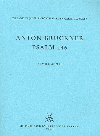 Wien Bruckner Psalm 146 WAB 37 Vocal Score