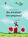Bin ich klein? Sou pequena?: Deutsch-Portugiesisch (Brasilien): Zweisprachiges Bilderbuch zum Vorlesen für Kinder ab 2 Jahren (Weltkinderbuch in über 200 Sprachen) (German Edition)