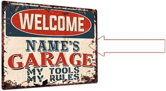 Welcome Name's Garage My Tools My Rules Custom Personalized Tin Chic Sign Rustic Vintage Style Retro Kitchen Bar Pub Coffee Shop Decor 9"x 12" Metal Plate Sign Home Store Man cave Decor Gift Ideas