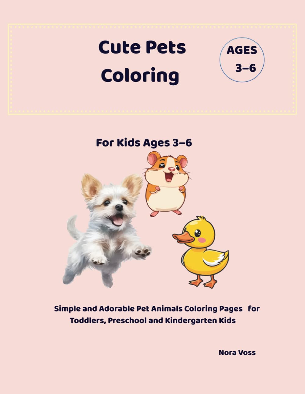 Big & Easy Cute Pets Coloring Book for Kids Ages 3–6: Simple and Adorable Pet Animals Coloring Pages for Toddlers, Preschool and Kindergarten Kids (Big & Easy Coloring Books)
