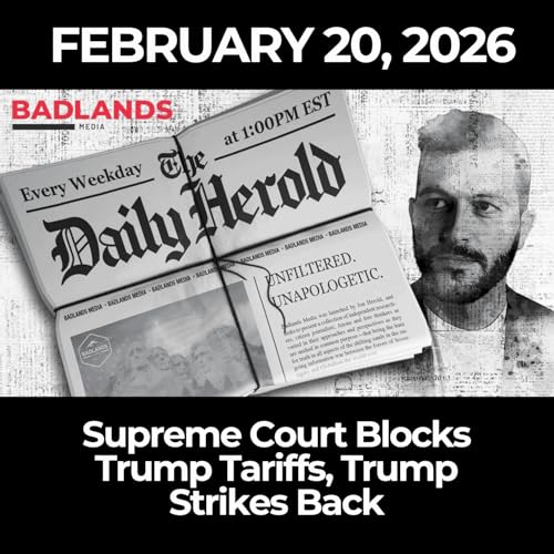 The Daily Herold: 2/20/26 - Supreme Court Blocks Trump Tariffs, Trump Strikes Back