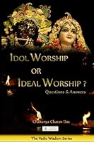 Idol Worship or Ideal Worship? 1495417328 Book Cover