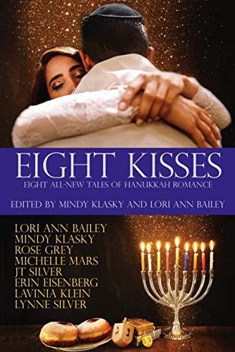 Eight Kisses: Eight All-New Tales of Holiday Romance by [Mindy Klasky, Lori Ann Bailey, Rose Grey, Michelle Mars, JT Silver, Erin Eisenberg, Lavinia Klein, Lynne Silver]